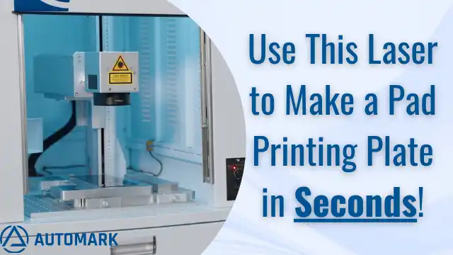 Thumbnail image for the Automark TTN Cliche Laser, a fast plate making equipment, showing the laser engraving process inside the machine with the text "Use This Laser to Make a Pad Printing Plate in Seconds!" and the Automark logo.